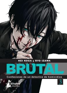 ¡brutal! confesiones de un detective de homicidios 3-9788418524820