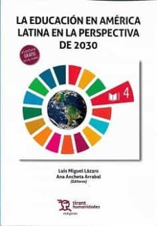 la educacion en la america latina perspectiva de 2030-luis miguel lazaro-ana ancheta arrabal-9788418614620