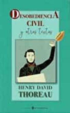 desobediencia civil y otros textos (2ª ed.)-henry david thoreau-9788418672620