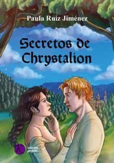secretos de chrystalion-paula ruiz jimenez-9788418737220