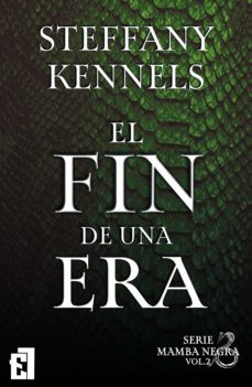 el fin de una era (ebook)-steffany kennels-9788418748820