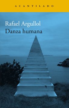 danza humana-rafael argullol-9788419036520