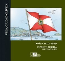 vigo, ciudad olívica-xoan carlos abad-9788419066220