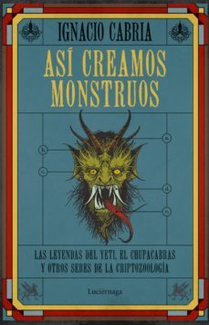 asi creamos monstruos (ebook)-ignacio cabria-9788419164520