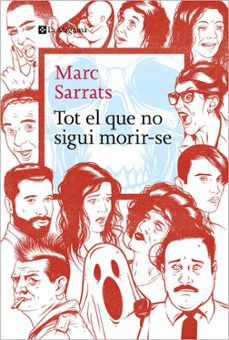tot el que no sigui morir-se (ebook)-marc sarrats-9788419334220
