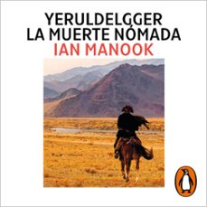 la muerte nomada (yeruldelgger 3) (audiolibro)-ian manook-9788419346520
