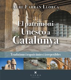 el patrimoni unesco a catalunya-9788419474520