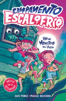 campamento escalofrio 1 - hay un monstruo alli fuera (ebook)-luis ponce-miguel delicado villar-9788419507037