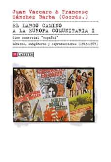 el largo camino  a la europa comunitaria i (ebook)-9788419676603