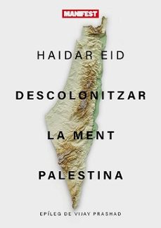 descolonitzar la ment palestina-haidar eid-9788419719720