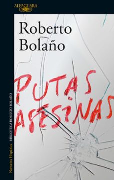 putas asesinas-roberto bolaño-9788420427720