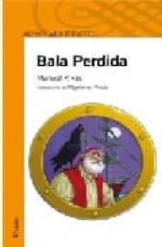 bala perdida-manuel rivas-9788420447520