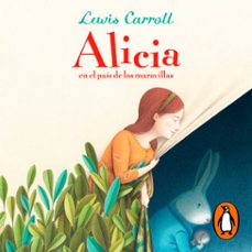 alicia en el pais de las maravillas (coleccion alfaguara clasicos) (audiolibro)-lewis carroll-9788420485720