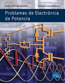 problemas de electronica de potencia-andres barrado-9788420546520