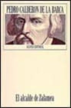 el alcalde de zalamea-pedro calderon de la barca-9788420604220