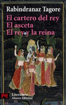 el cartero del rey; el asceta; el rey y la reina-9788420657820