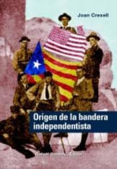 origen de la bandera independentista-joan crexell playa-9788423207220