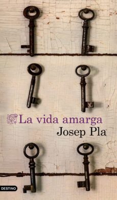 la vida amarga (traducción española)-josep pla-9788423351220