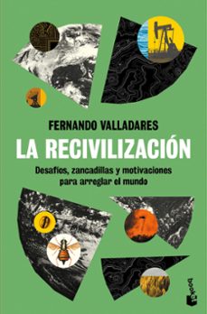 la recivilizacion-fernando valladares-9788423368020