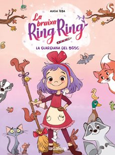 la bruixa ring ring 1. la guardiana del bosc-alicia teba-9788424672720
