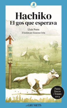 hachiko. el gos que esperava-lluis prats martinez-9788424675820