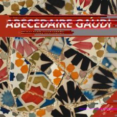 abecedaire gaudi (frances)-mar moron-gemma paris-9788425228520