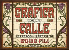grafica de la calle: letreros de barcelona-louise fili-9788425230820