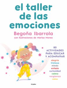 el taller de las emociones-begoña ibarrola-9788425364020