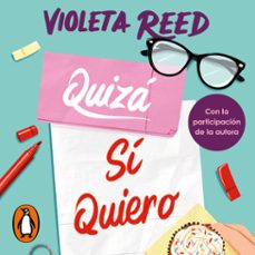quizá sí quiero (quererte 2) (audiolibro)-violeta reed-9788425372520
