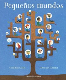 pequeños mundos-geraldine collet-sebastien chebret-9788426144720