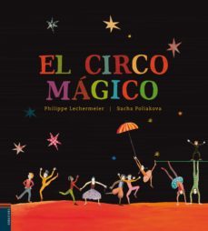 el circo magico (libro regalo)-philippe lechermier-9788426386120