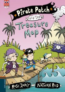 pirate patch and the treasure map (cd en 3ª de cub) - letra i imprenta-rose impey-9788426398420