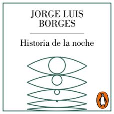 historia de la noche (audiolibro)-jorge luis borges-9788426432520