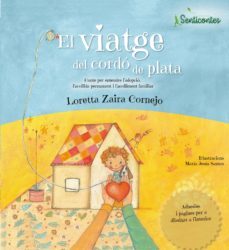 senticontes: el viatge del cordo de plata (ed. sentir)-loretta zaira cornejo-9788426725820