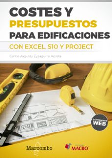 costes y presupuestos para edificaciones con excel 2010 - s10 - p roject 2010-carlos augusto eyzaguirre acosta-9788426727220