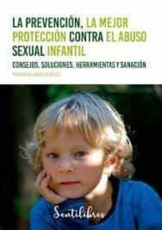 la prevencion, la mejor proteccion contra el abuso sexual infantil-9788426733320