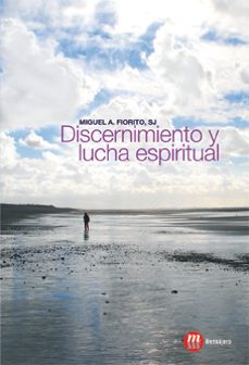discernimiento y lucha espiritual-miguel angel fiorito-9788427131620