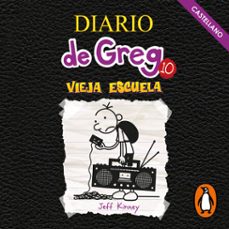 diario de greg 10 - vieja escuela (audiolibro)-jeff kinney-9788427215320