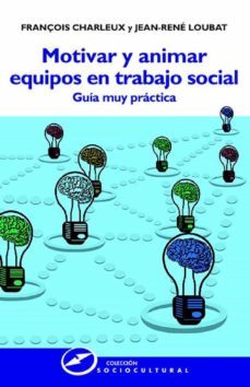 motivar y animar equipos en trabajo social (ebook)-françois charleux-9788427721920