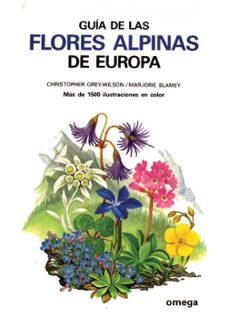 guia de las flores alpinas de europa-christopher grey wilson-9788428206020