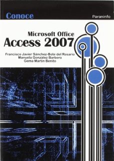 conoce access 2007-manuela gonzalez barbero-francisco javier sanchez bote-9788428331920