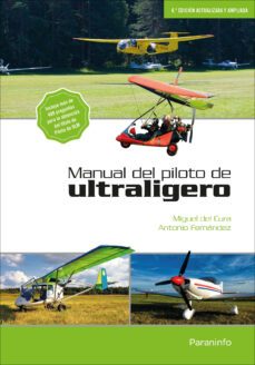 manual del piloto de ultraligero (6ª ed)-miguel del cura manso-jose antonio fernandez diez-9788428338820