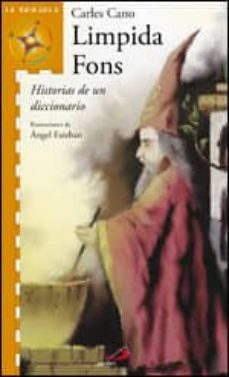 limpida fons: historias de un diccionario-carles cano-9788428527620