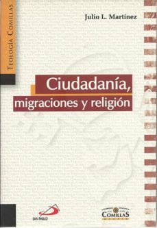 ciudadania, migraciones y religion-julio l. martinez-9788428531320