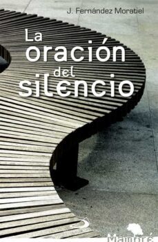 la oracion del silencio-9788428541220