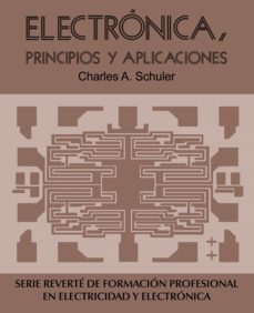 electronica. principios y aplicaciones-charles schuler-9788429134520