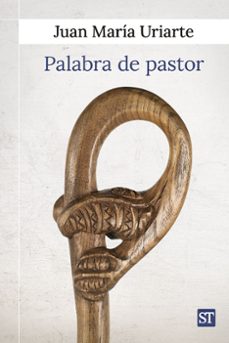 palabra de pastor-juan maria uriarte-9788429332520