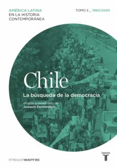 chile. la busqueda de la democracia. tomo 5 (1960-2010) (ebook)-9788430617920