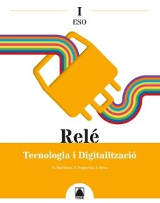 tecnologia i digitalitzacion i 1º eso - rele (cataluña 2022)-9788430774920