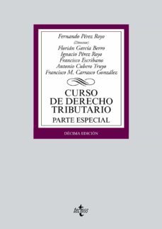 curso de derecho tributario: parte especial (10ª ed.)-fernando (dir.) perez royo-9788430969920